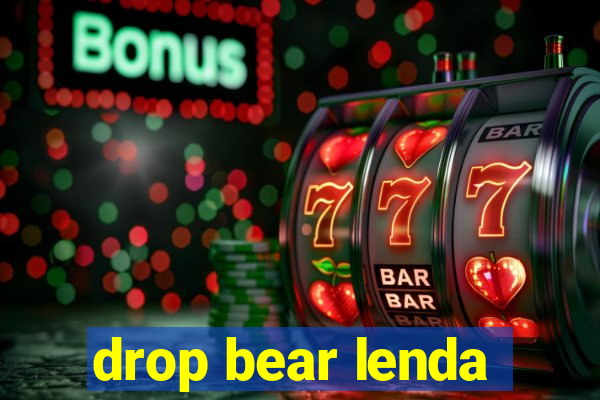 drop bear lenda